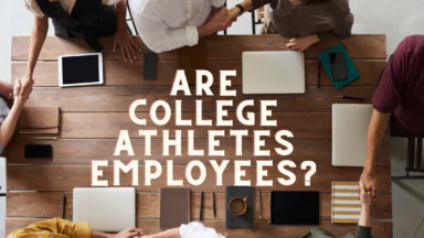Are College Athletes Employees?