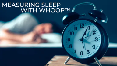 Measuring Sleep with Whoop™