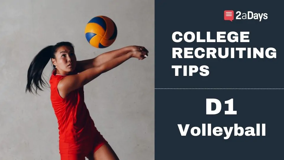 6 Tips To Get Recruited For Division 1 Volleyball 2aDays News