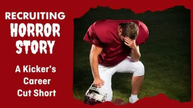 Recruiting Horror Story: A Kicker’s Career Cut Short