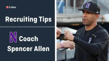 Northwestern University Baseball Head Coach Spencer Allen Offers 11 Recruiting Tips