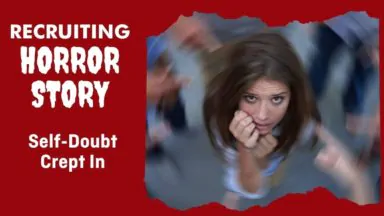 Recruiting Horror Stories™: My Guidance Counselor Made Me Doubt Myself