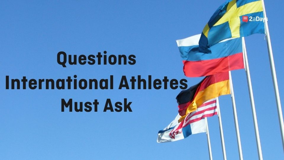 15 Questions International Athletes Must Ask During the Recruiting Process 2aDays News