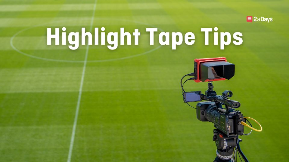 5 Highlight Tape Tips for Soccer Recruits 2aDays News