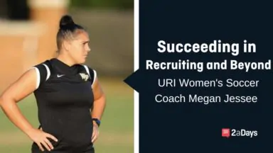 13 Questions With URI Women’s Soccer Coach Megan Jessee On How You Can Succeed in Recruiting and Beyond