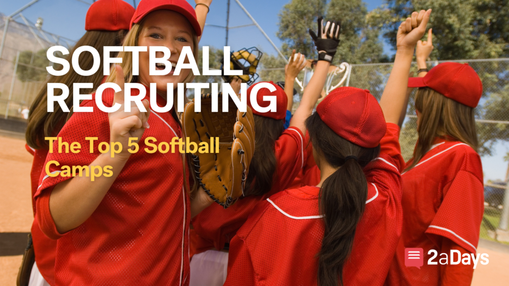 Top 5 Softball Camps for Elite Athletes Softball 2aDays News