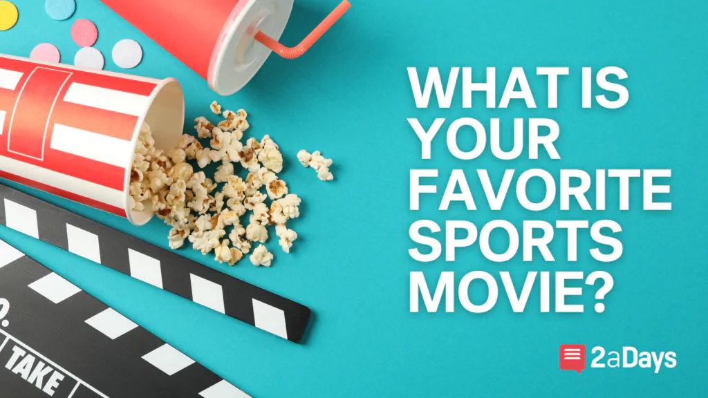 What Is Your Favorite Classic Sports Movie? Polls 2aDays News