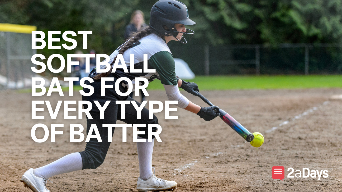 3 Best Softball Bats for the Type of Batter You Are Softball 2aDays News