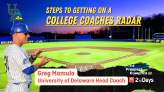 College Baseball Recruiting in the North East: How to Get on a Coach’s Radar With Delaware’s Greg Mamula