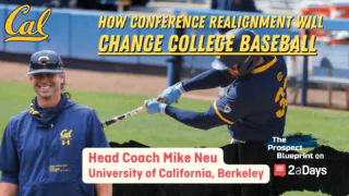 West Coast Baseball Recruiting: How Conference Realignment Will Change College Baseball With Cal Head Coach, Mike Neu