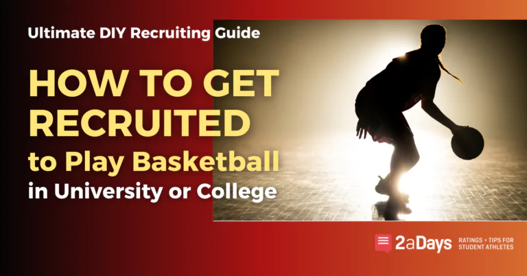 How to Get Recruited to Play College Basketball – Ultimate DIY Recruiting Guide