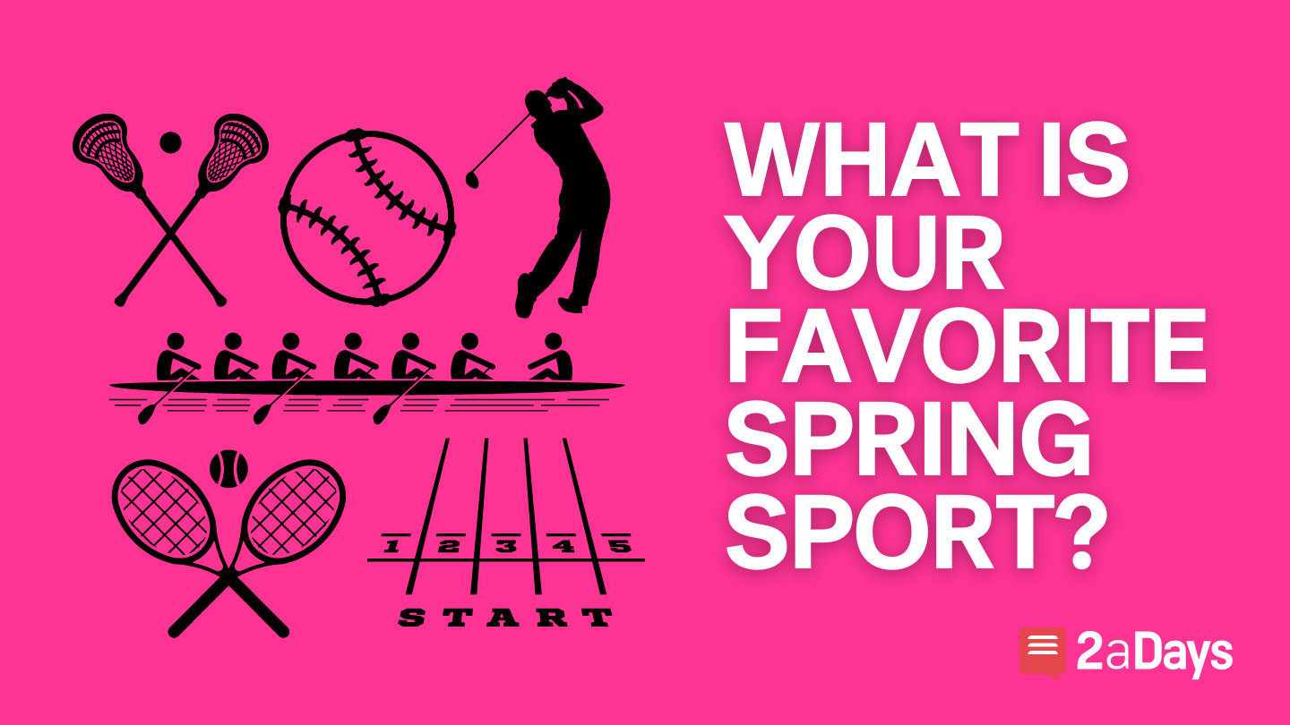 what-is-your-favorite-spring-sport-to-watch-polls-2adays-news
