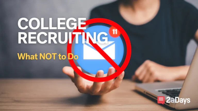 12 Things NOT to Do During the College Recruiting Process