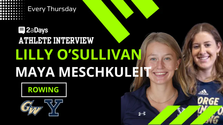 Athlete Interview: Lilly O'Sullivan and Maya Meschkuleit Talk College Rowing Recruiting Advice