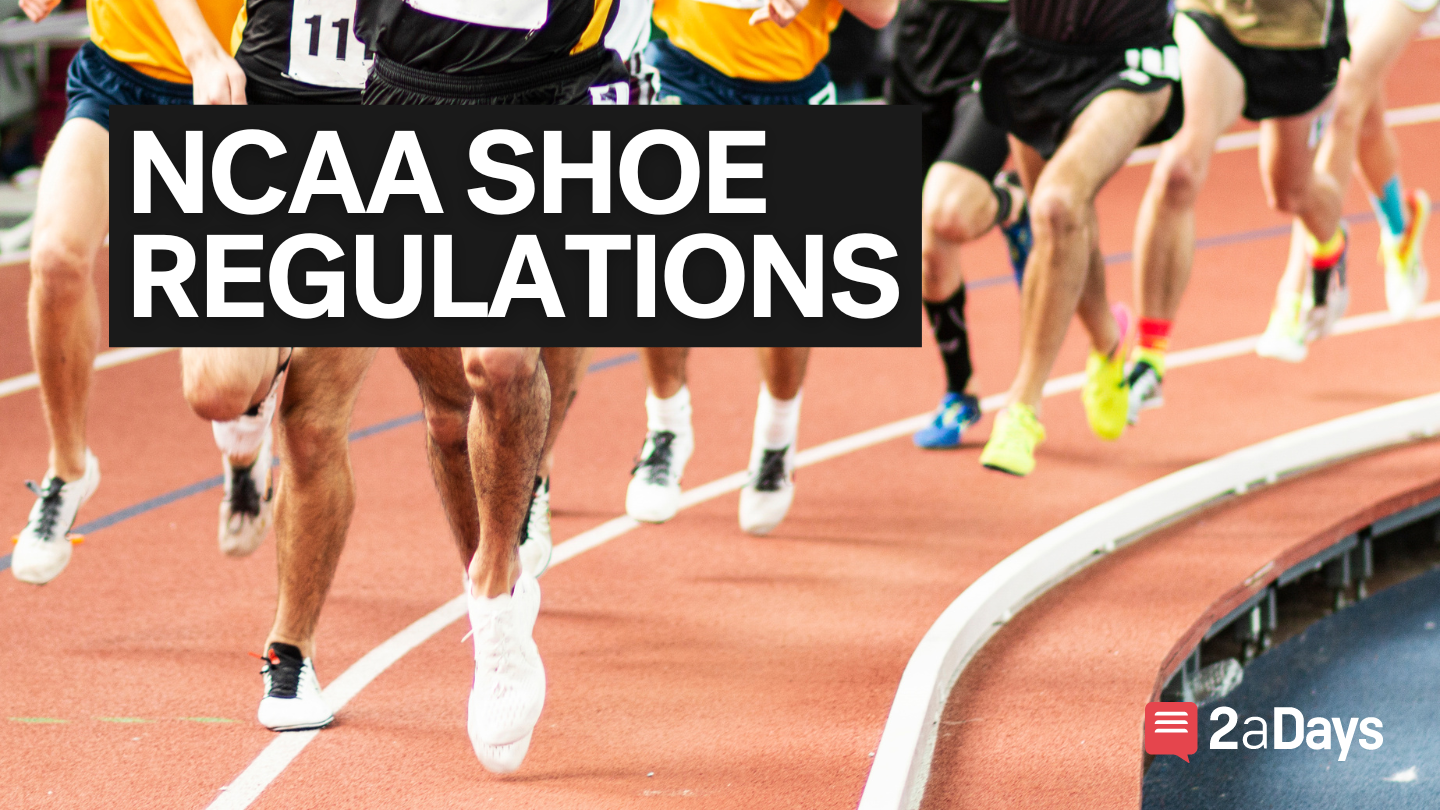 Banned Shoes? NCAA Track and Field Rule Updates News 2aDays News