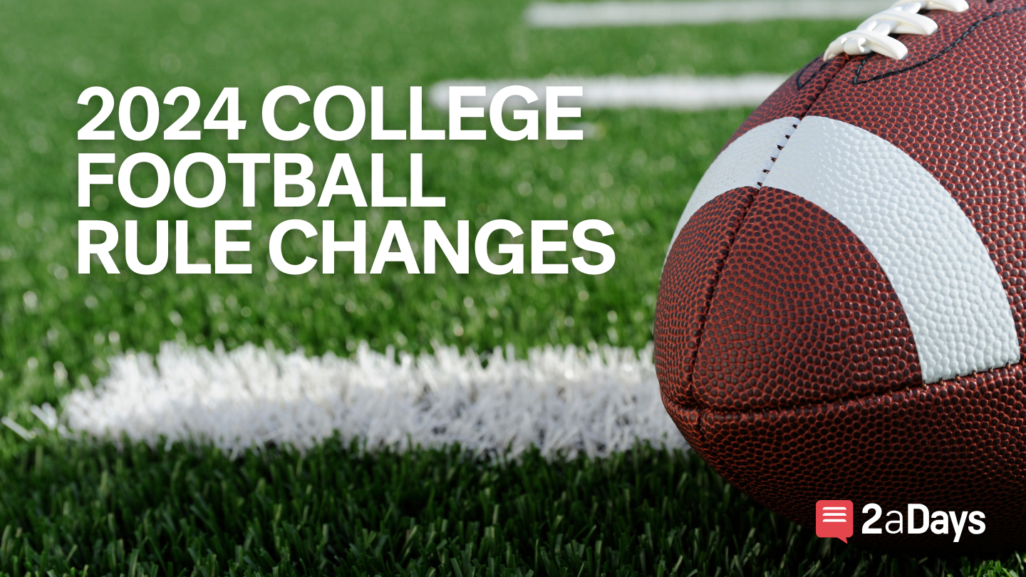 NCAA Football Rule Changes 2024 Football 2aDays News