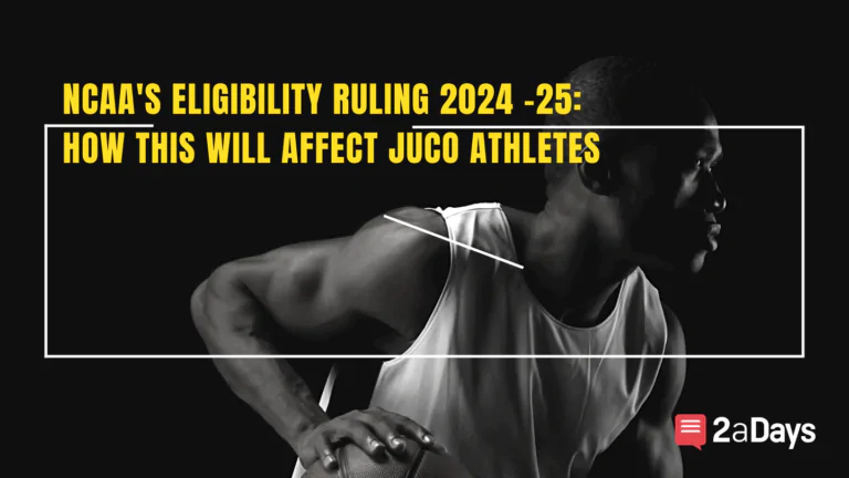NCAA Eligibility Ruling 2024-25: What It Means for JUCO Athletes and the Recruiting Landscape