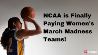 March Madness: NCAA is Finally Paying Women’s Basketball Teams